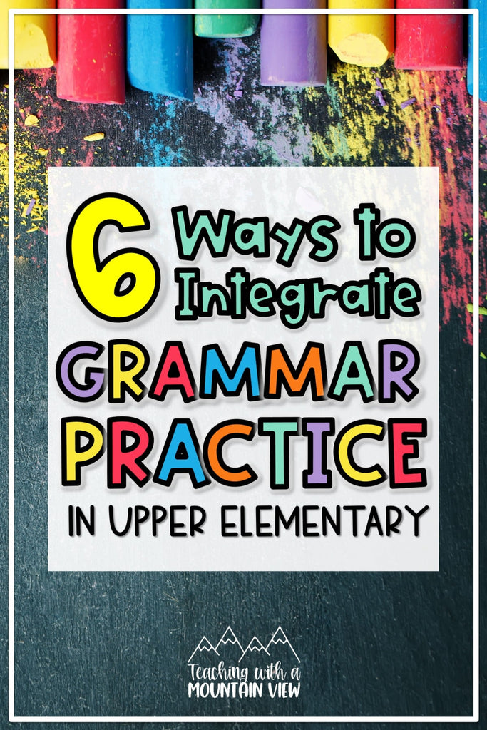 6 Ways To Integrate Daily Grammar Practice Into Your Routines