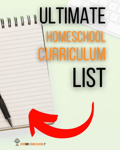 The ULTIMATE Homeschool Curriculum LIST You’ve Been Waiting For…