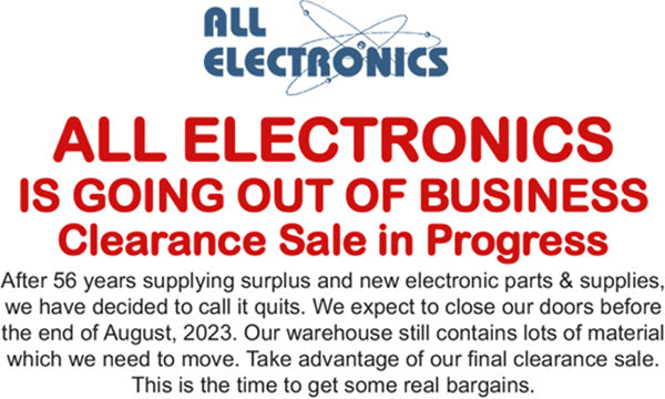 All Electronics is Going out of Business – Everything is on Clearance