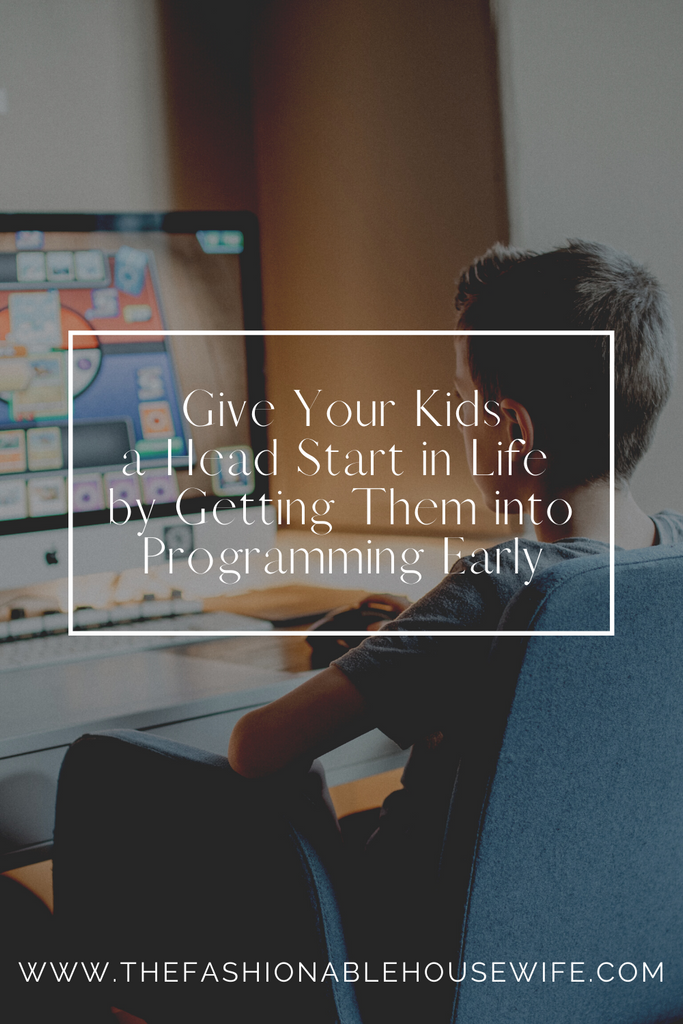 Give Your Kids a Head Start in Life by Getting Them into Programming Early