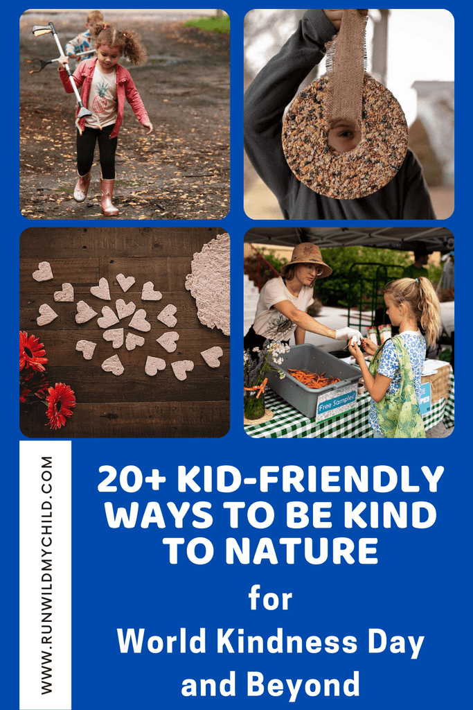 World Kindness Day: 20+ Outdoor Acts of Kindness for Kids & Ways to Be Kind to Nature