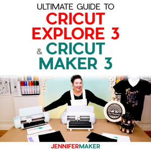 Cricut Explore 3 & Maker 3: Ultimate Guide to Cricut’s New 2021 Machine