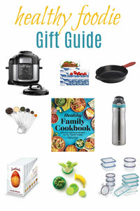 Healthy Foodie Gift Guide