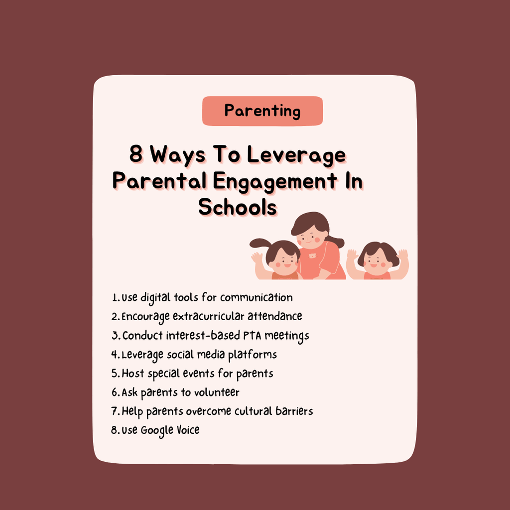 8 Ways To Leverage Parental Engagement In Schools