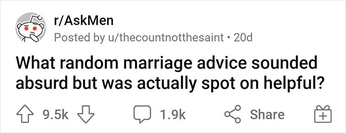 79 Times People Received Marriage Advice That Sounded Absurd, But They Later Realized Was Spot-On